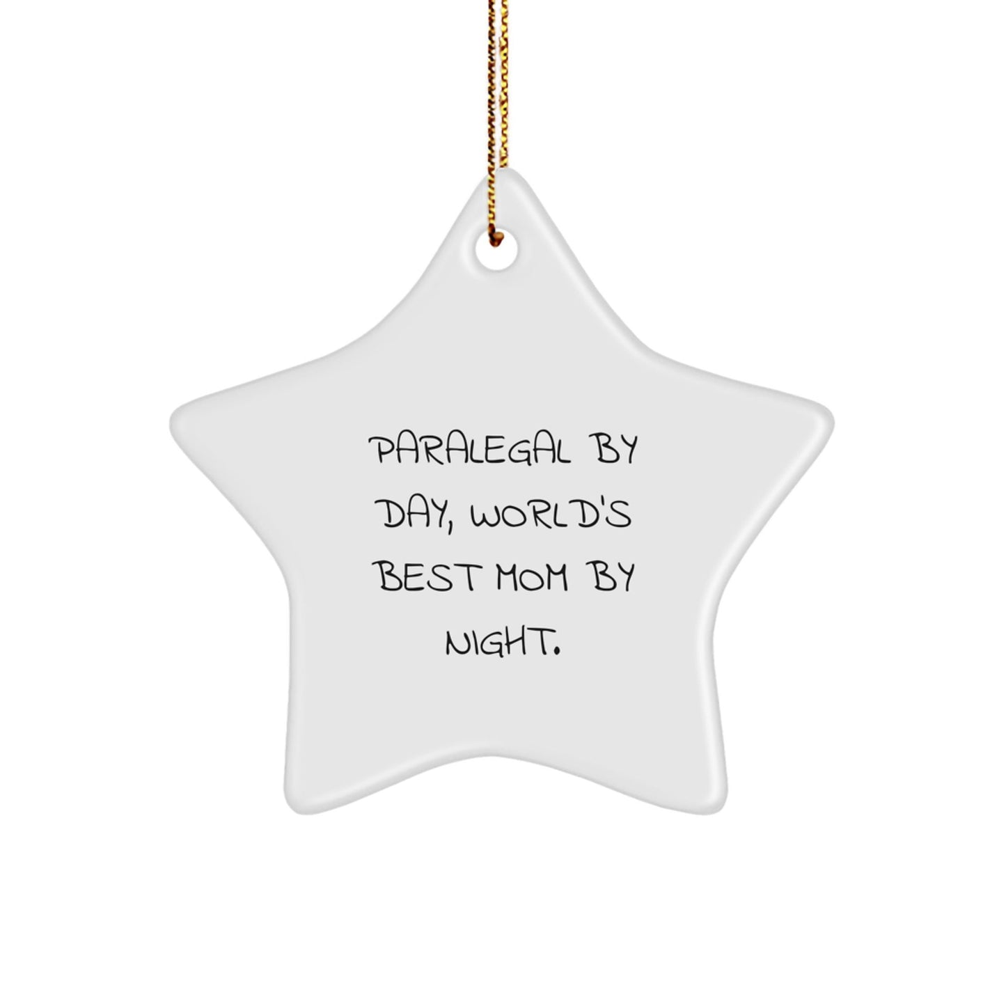 Paralegal Star Ornament, Funny Quote Gifts from Mom, Gifts for Paralegal, Christmas Unique Tokens - The Buy Boom