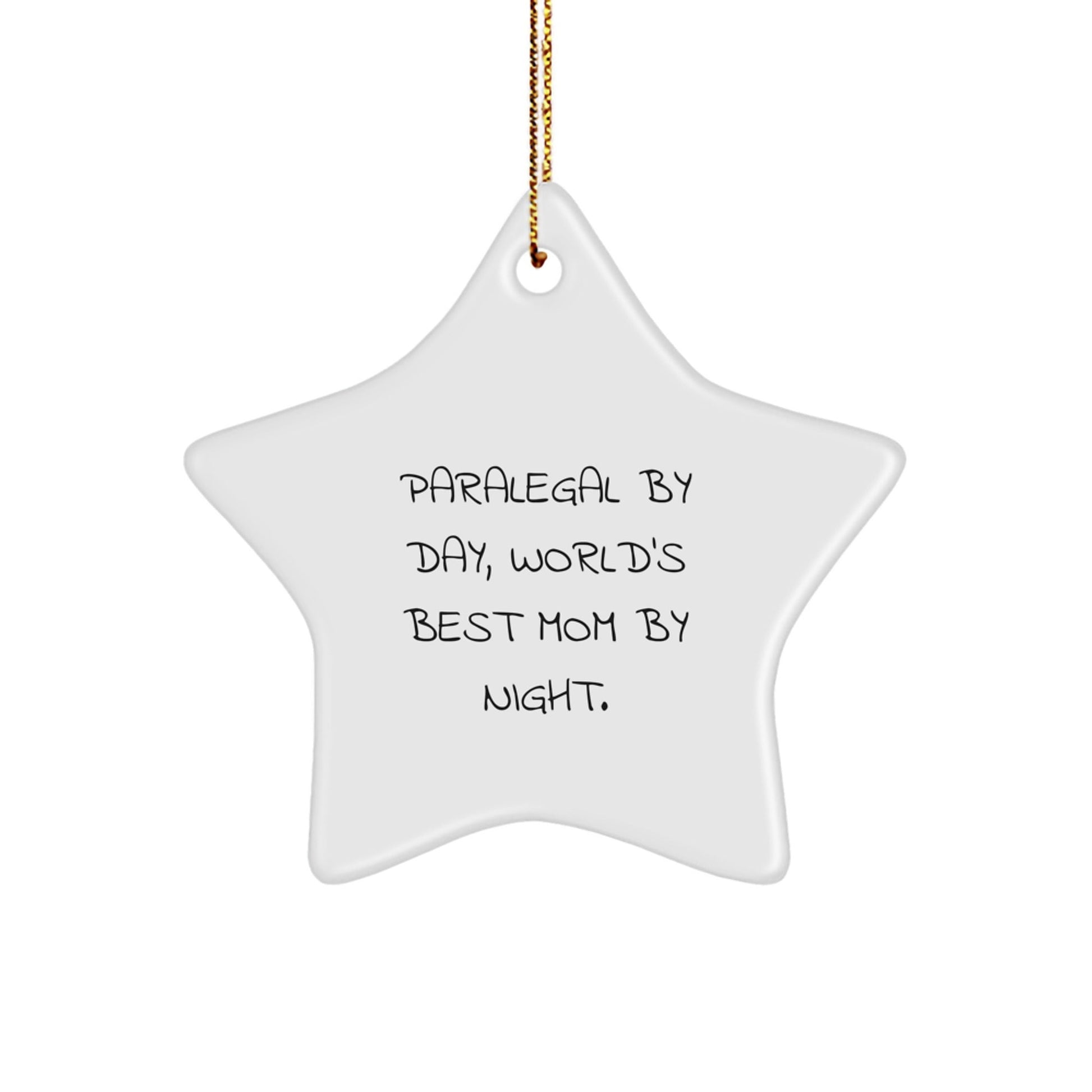 Paralegal Star Ornament, Funny Quote Gifts from Mom, Gifts for Paralegal, Christmas Unique Tokens - The Buy Boom