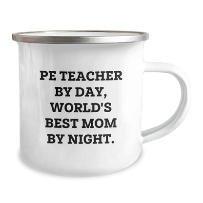 PE Teacher Camping Mug Gifts from Mom, Funny Quote for PE Teacher Graduation Unique Gifts - The Buy Boom