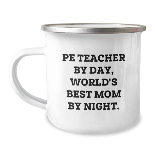 PE Teacher Camping Mug Gifts from Mom, Funny Quote for PE Teacher Graduation Unique Gifts - The Buy Boom