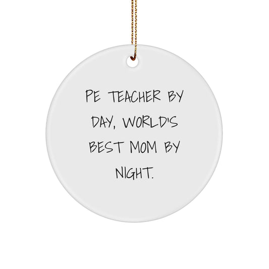PE Teacher Gifts from Men, PE Teacher Circle Ornament, Funny Quote for Christmas Unique Gifts - The Buy Boom