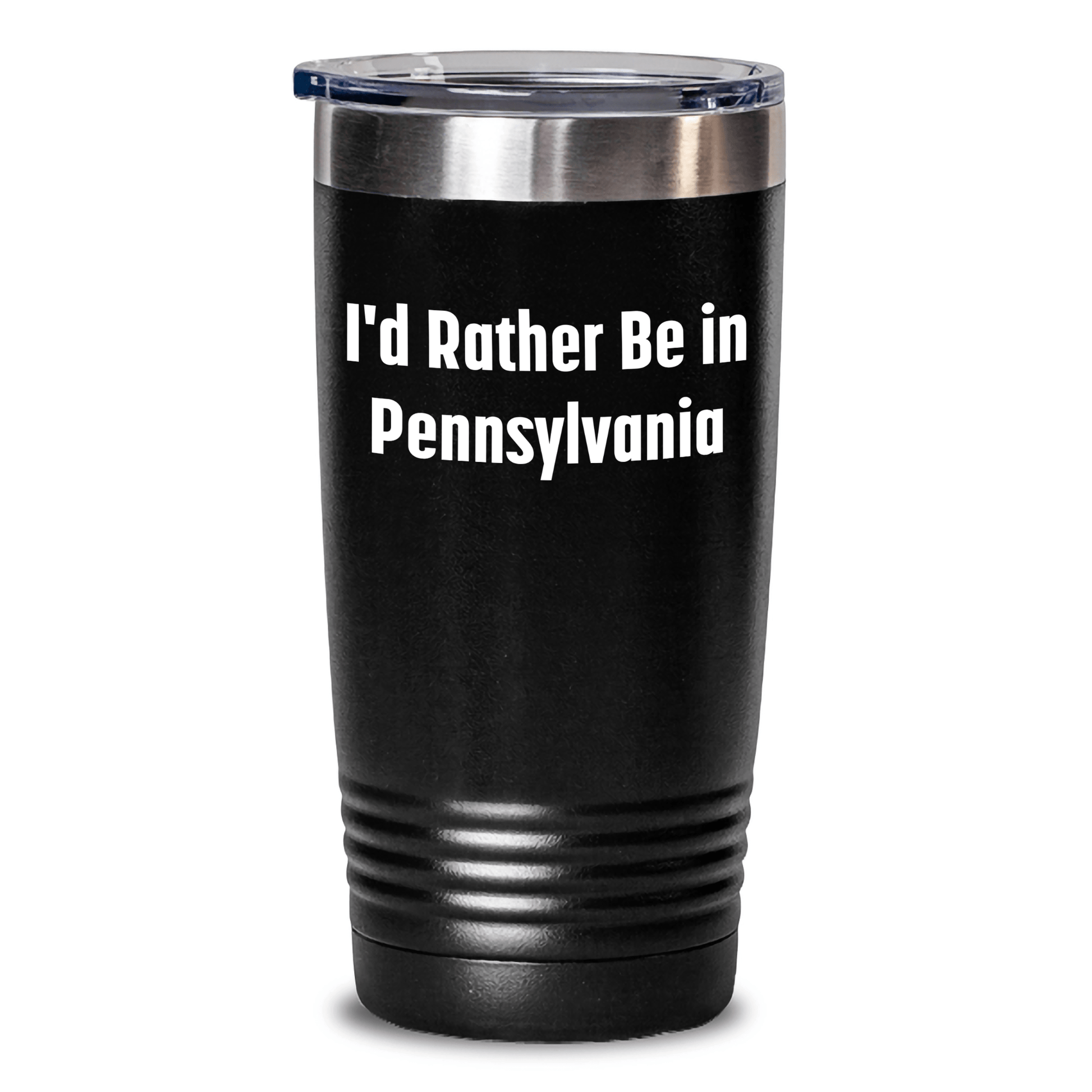 Pennsylvania Proud Tumbler, I'd Rather Be In, Funny Quote, Gifts from Men for Pennsylvania Friends, Unique Father's Day Unique Gifts - The Buy Boom