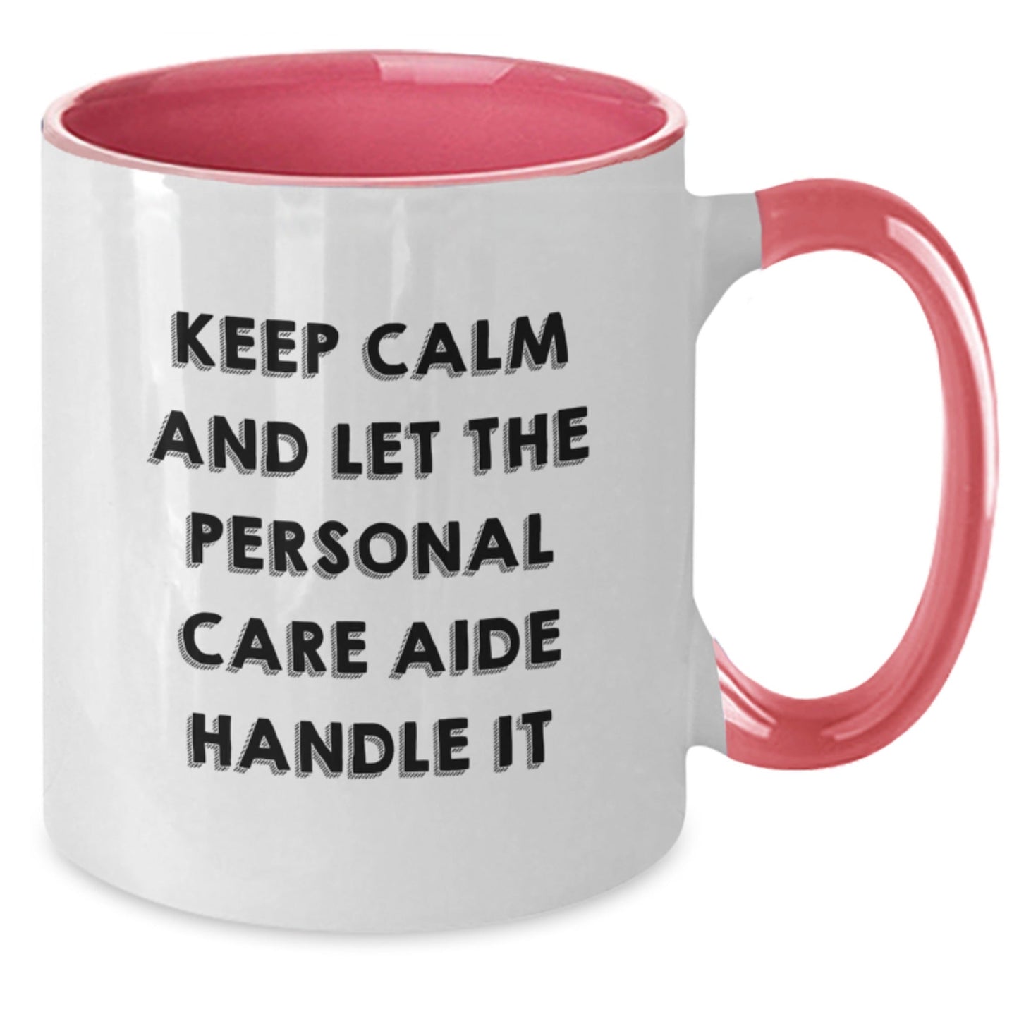 Personal Care Aide Gifts from Friends, Funny Two Tone Coffee Mug with Keep Calm And Let The Personal Care Aide Handle It, Birthday Unique Gifts - The Buy Boom
