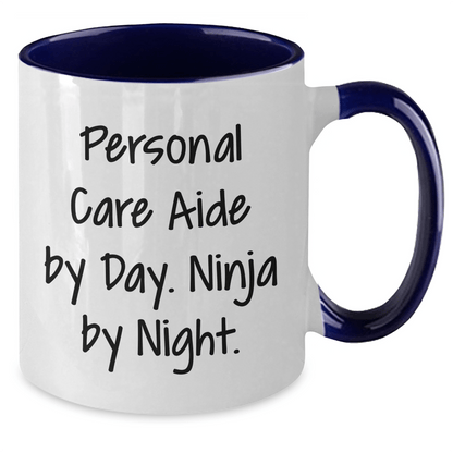 Personal Care Aide Gifts from Friends - 'Personal Care Aide By Day. Ninja By Night.' Two Tone Coffee Mug for Men, Unique Father's Day Unique Gifts for Personal Care Aide - The Buy Boom