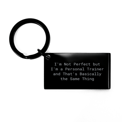 Personal Trainer Keychain Gifts from Friends to Men, Funny Quote 'I'm Not Perfect But I'm A Personal Trainer And That's Basically The Same Thing', Unique Keychain for Dad on Father's Day - The Buy Boom
