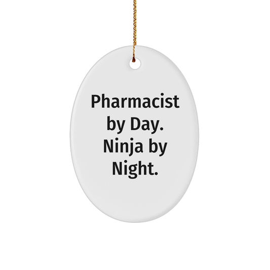 Pharmacist Gifts by Day, Ninja Gifts by Night, Oval Ornament for Christmas, Gifts from Friends to Pharmacist, Gifts for Pharmacist - The Buy Boom