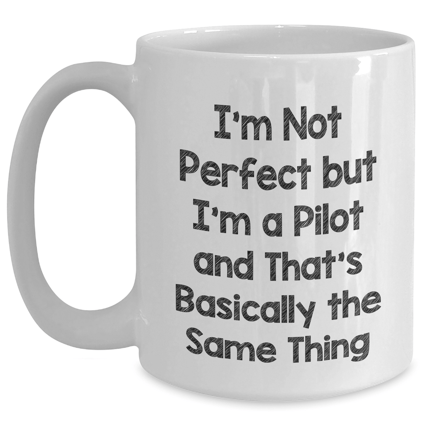 Pilot Gifts for Dad Funny White Coffee Mug I'm Not Perfect But I'm A Pilot Gifts from Family - The Buy Boom