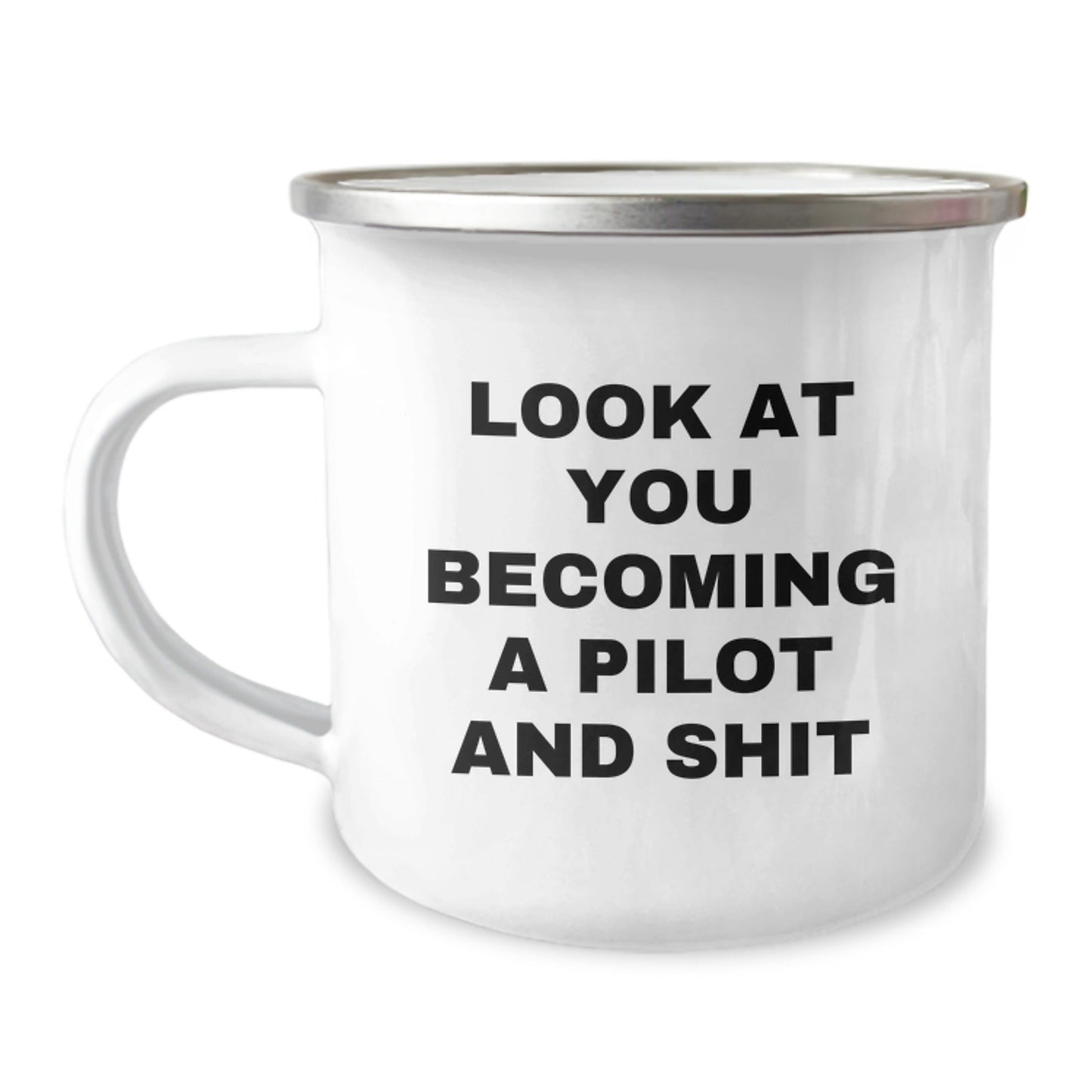 Pilot Gifts for Him - Funny Camping Mug - 'Look At You Becoming A Pilot And Shit' - Gifts from Men, Friends to Pilot Enthusiasts, Unique Christmas Unique Gifts - The Buy Boom