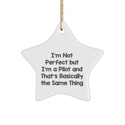 Pilot Gifts from Friends - 'I'm Not Perfect But I'm A Pilot' Star Ornament for Christmas, Gifts for Pilot, Men, Women, Family - The Buy Boom