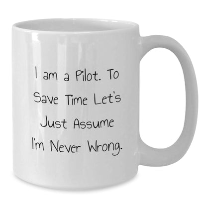 Pilot Humor Gifts for Men Friends Coworkers - I Am A Pilot White Coffee Mug for Graduation - The Buy Boom