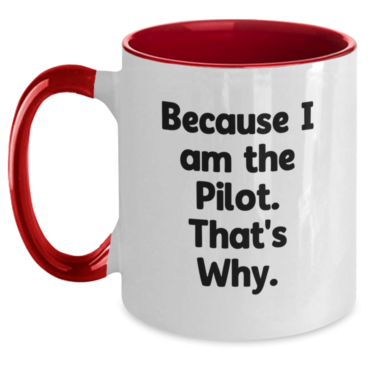 Pilot Humor Gifts from Friends for Birthday Unique Pilot Two Tone Coffee Mugs, Red and White, Black and White, Navy and White, Pink and White, Inspirational Quote, Funny Gifts for Men, Women, Family - The Buy Boom