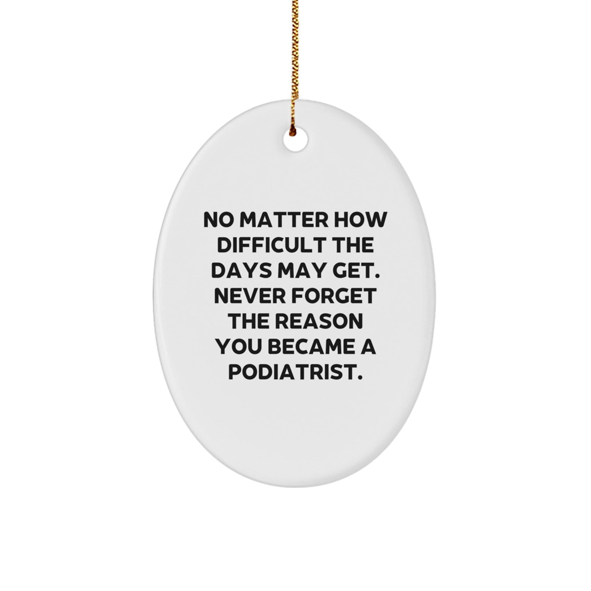Podiatrist Gift for Her, Funny Oval Ornament for Christmas, Inspirational Quote for Podiatrist Friends - The Buy Boom