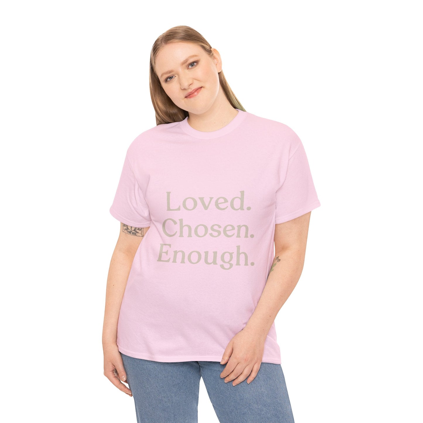 Positive Affirmation Tee - Loved. Chosen. Enough. - Unisex Heavy Cotton Shirt - The Buy Boom