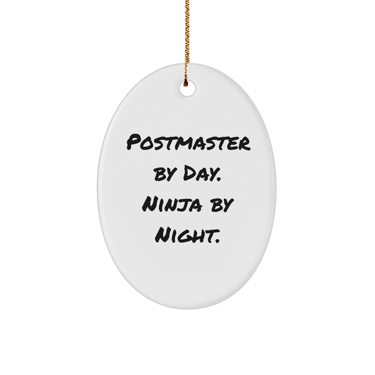 Postmaster Gifts from Friends, Christmas Unique Oval Ornament, 'Postmaster By Day. Ninja By Night.' Quote, Perfect for Postmaster's Office - The Buy Boom