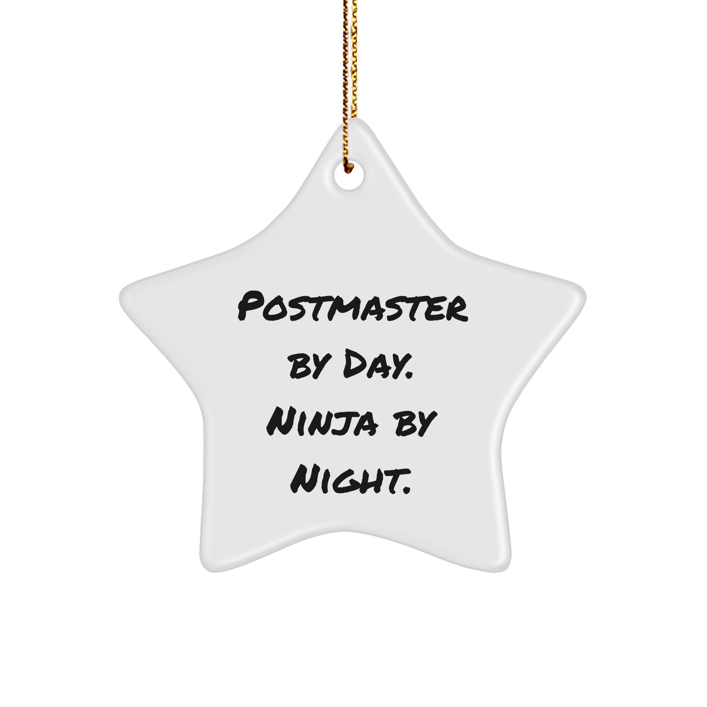 Postmaster Gifts from Friends - Star Ornament with Quote 'Postmaster By Day. Ninja By Night.' - Christmas Unique Gifts for Postmaster - The Buy Boom