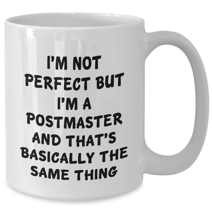 Postmaster Humor White Coffee Mug, Gifts from Friends for Postmaster, Funny Quote, Father's Day Unique Gifts - The Buy Boom