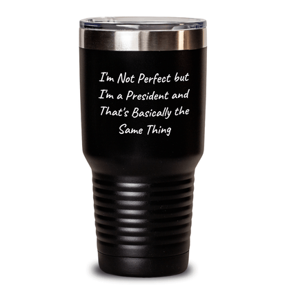 President Humor Gifts from Men to Father's Day Unique Gifts for Him Tumbler - The Buy Boom