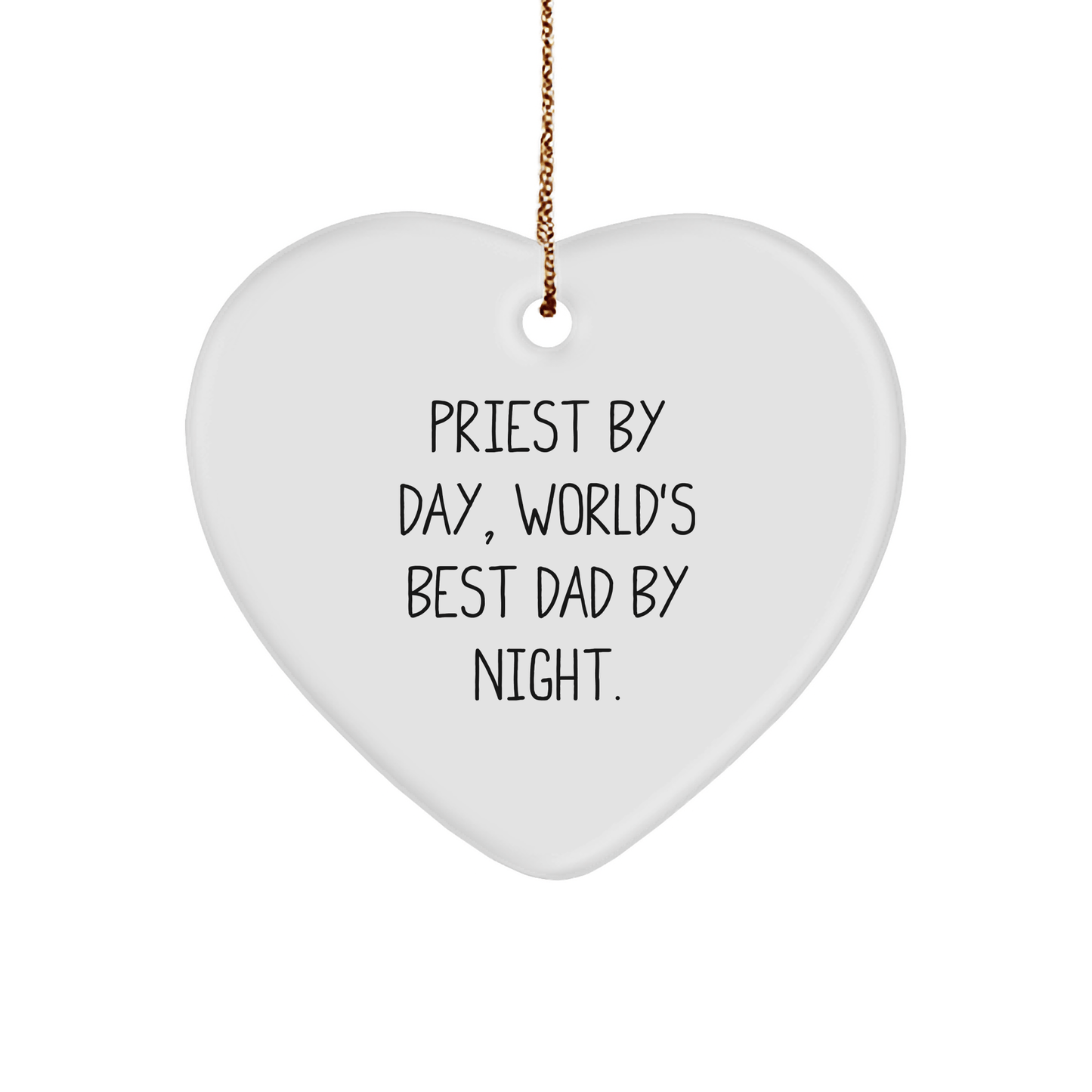 Priest Gifts By Day, World's Best Dad By Night Heart Ornament for Christmas - The Buy Boom