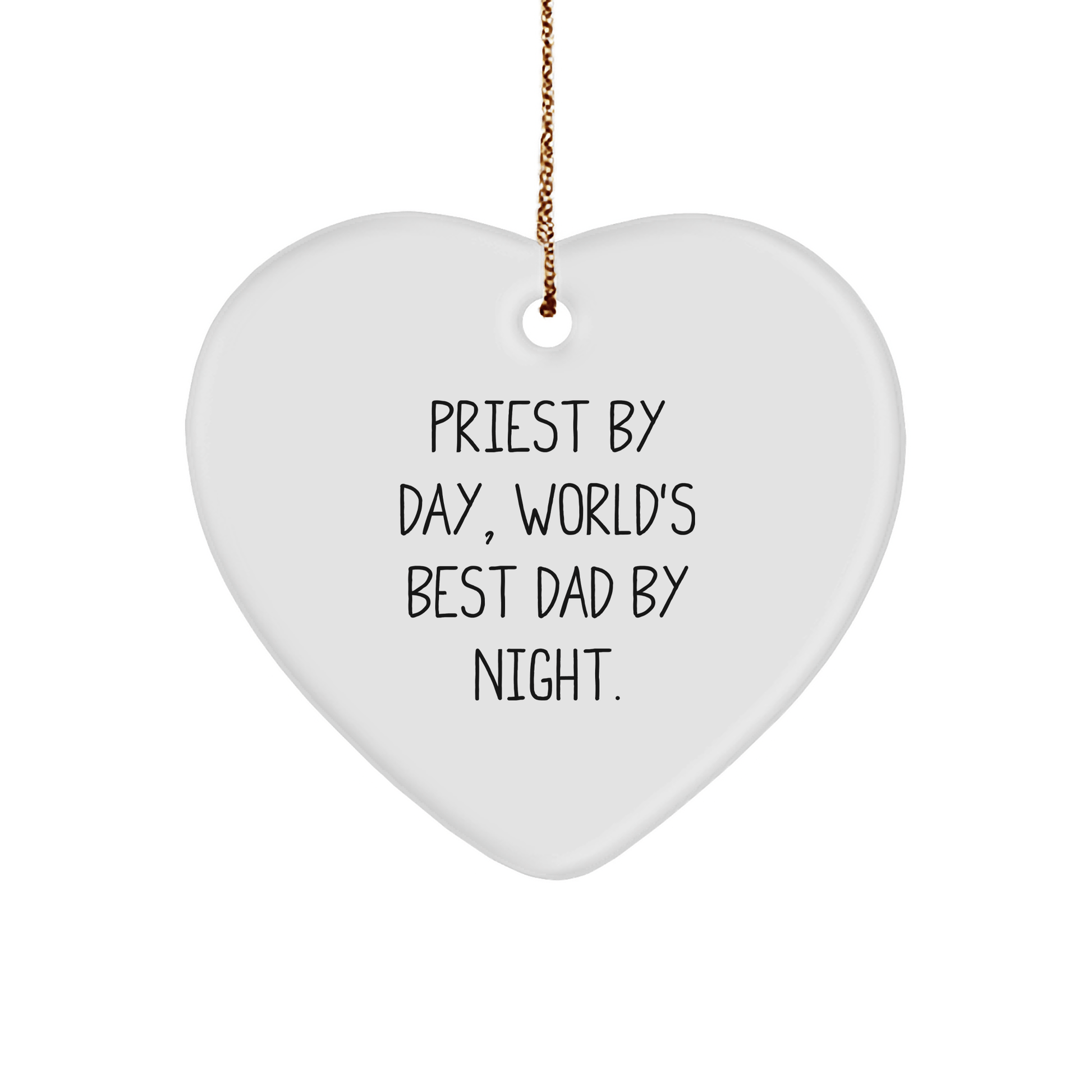 Priest Gifts By Day, World's Best Dad By Night Heart Ornament for Christmas - The Buy Boom