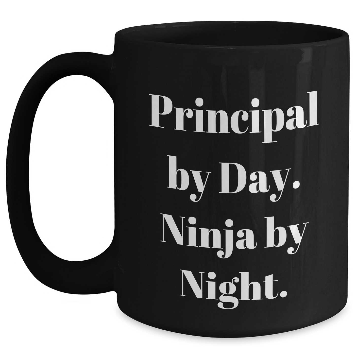 Principal By Day Funny Black Coffee Mugs Gifts from Men to Principal By Day Ninja By Night - The Buy Boom