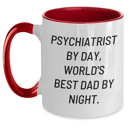 Psychiatrist by Day Funny Two Tone Coffee Mug Gifts from Friends for Father's Day - The Buy Boom