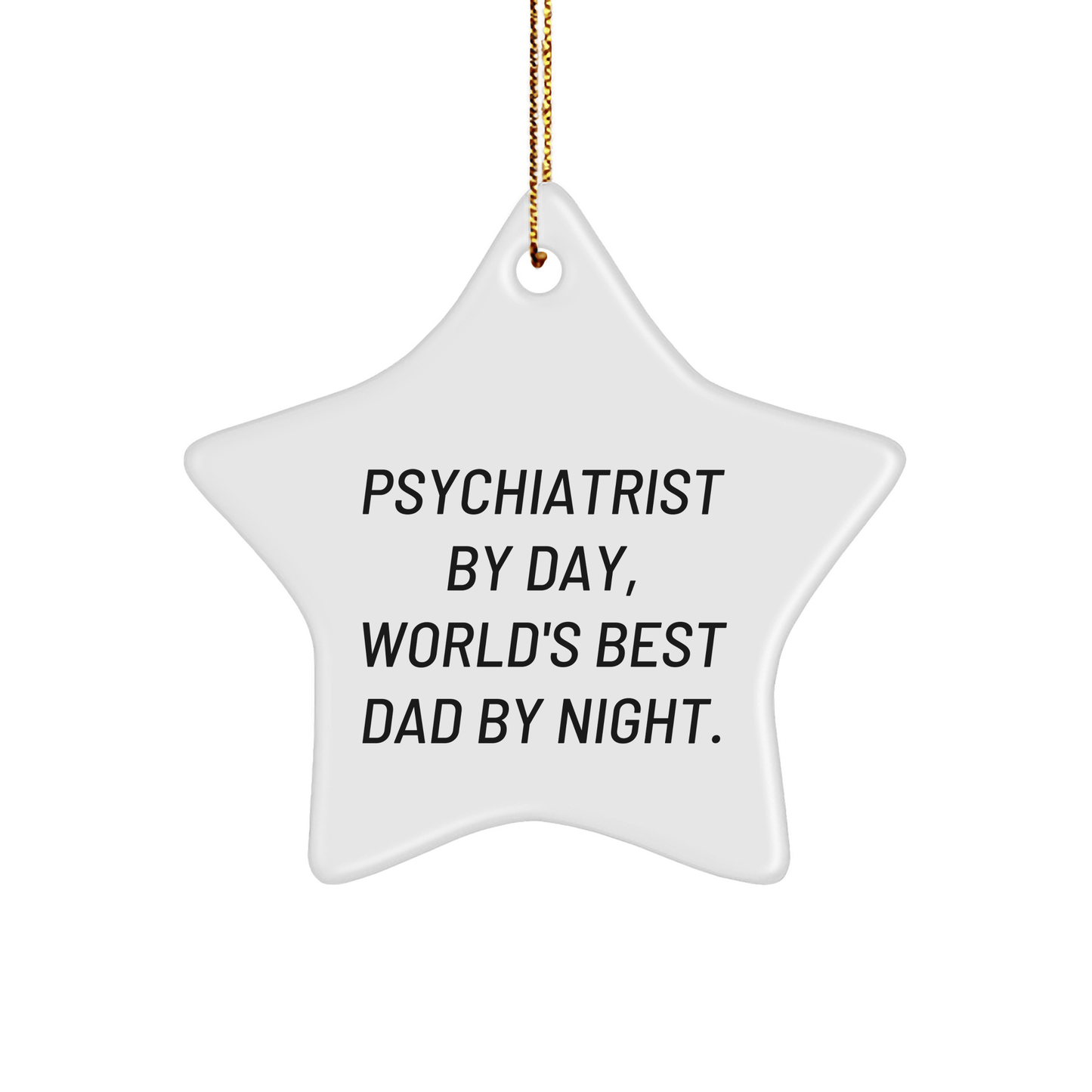 Psychiatrist Gifts from Men Christmas Unique Star Ornament Quotes Funny - The Buy Boom