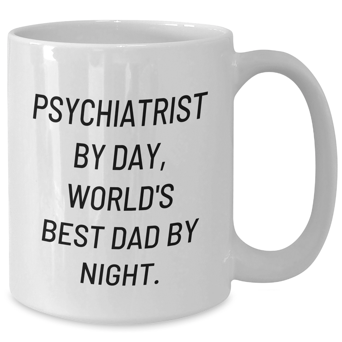 Psychiatrist Gifts, Funny White Coffee Mug, 'Psychiatrist By Day, World's Best Dad By Night', Father's Day Unique Gifts from Family - The Buy Boom