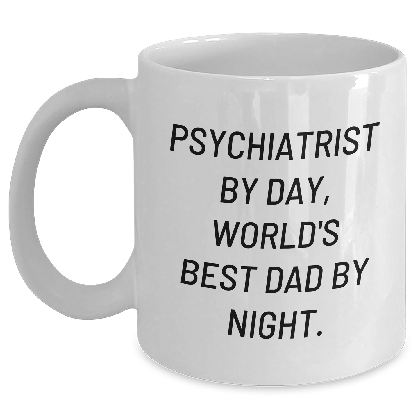 Psychiatrist Gifts, Funny White Coffee Mug, 'Psychiatrist By Day, World's Best Dad By Night', Father's Day Unique Gifts from Family - The Buy Boom