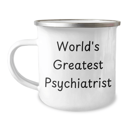 Psychiatrist's Camping Mug, 'World's Greatest' Quote, 12 oz Stainless Steel, Gifts from Friends for Graduation - The Buy Boom