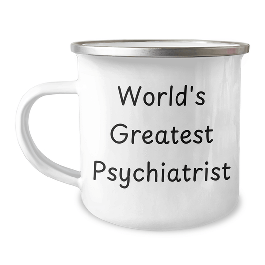 Psychiatrist's Camping Mug, 'World's Greatest' Quote, 12 oz Stainless Steel, Gifts from Friends for Graduation - The Buy Boom