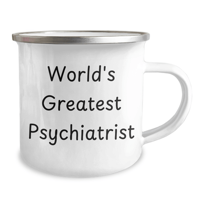 Psychiatrist's Camping Mug, 'World's Greatest' Quote, 12 oz Stainless Steel, Gifts from Friends for Graduation - The Buy Boom