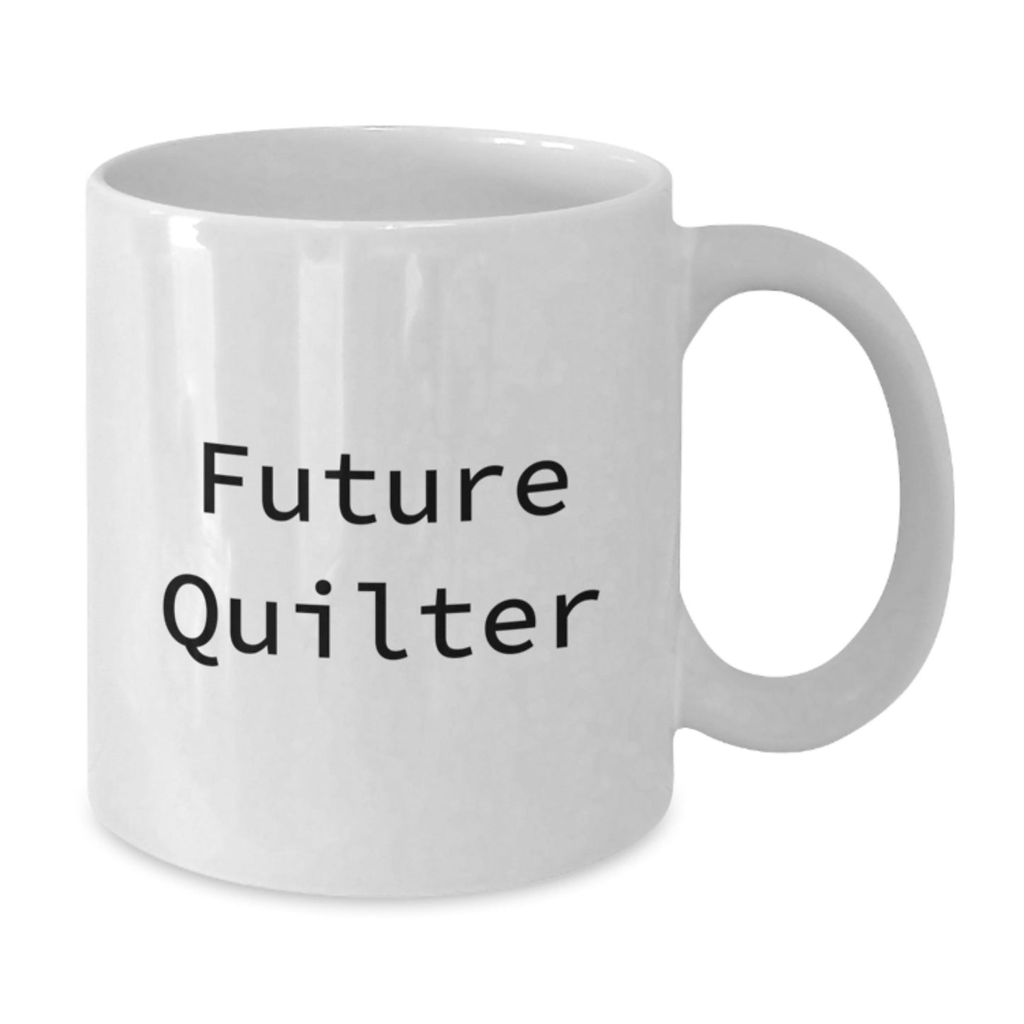 Quilter Gifts for Friends, Funny Quote White Coffee Mug, Perfect for Christmas Unique Gifts from Family, White Ceramic 11oz or 15oz - The Buy Boom