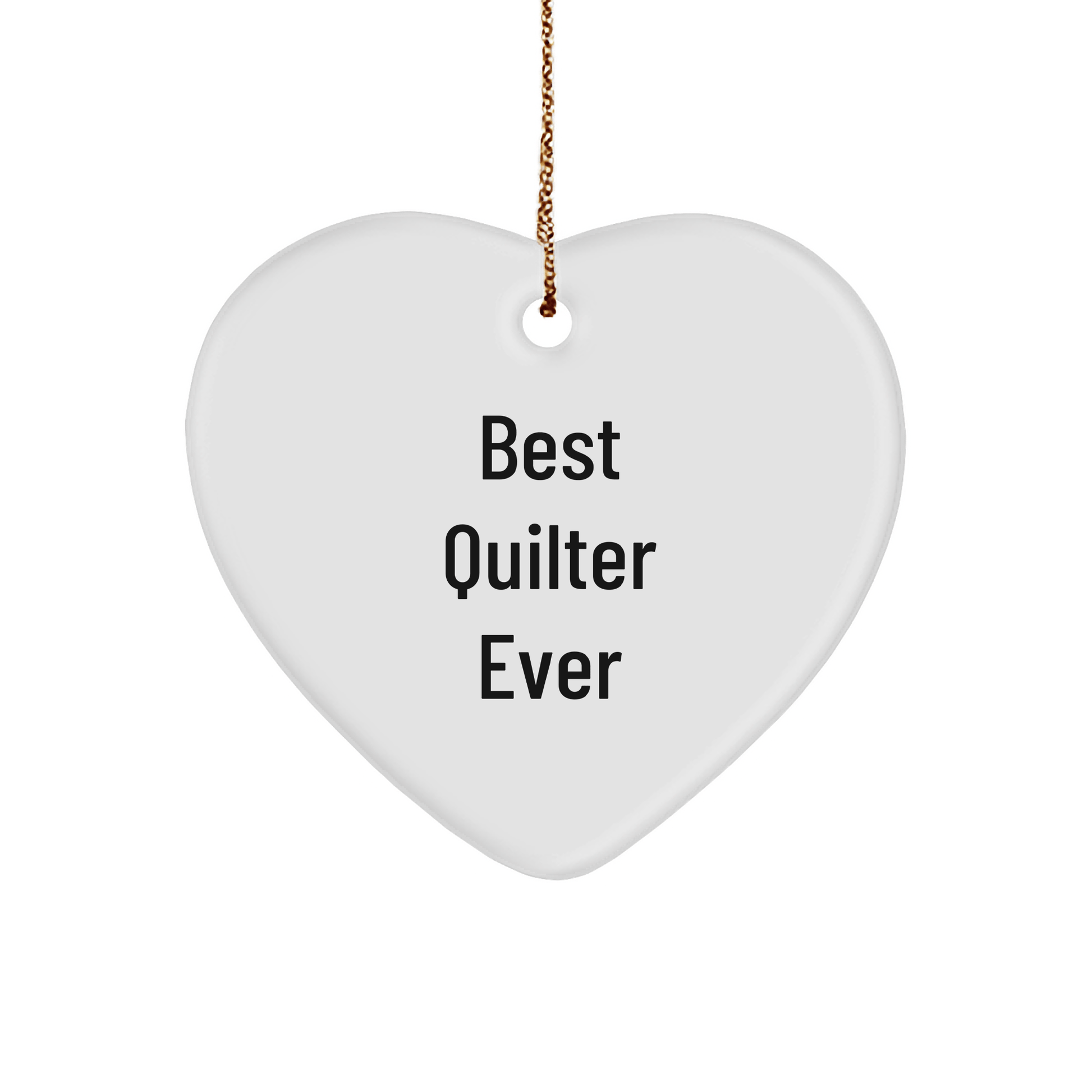 Quilter Gifts from Best Quilter Ever: Heart Ornament, Funny Quote, Christmas Unique Gifts for Quilter, Friends, Family - The Buy Boom