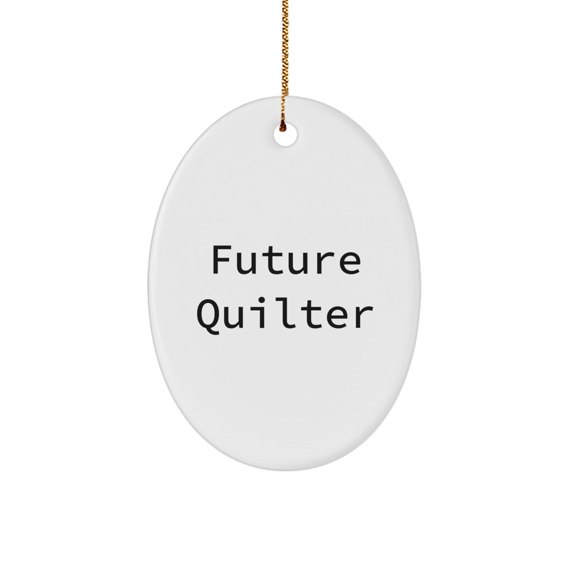 Quilter Gifts from Men, Oval Ornament for Future Quilter, Funny 'Quilting is My Love' Christmas Unique Gifts - The Buy Boom