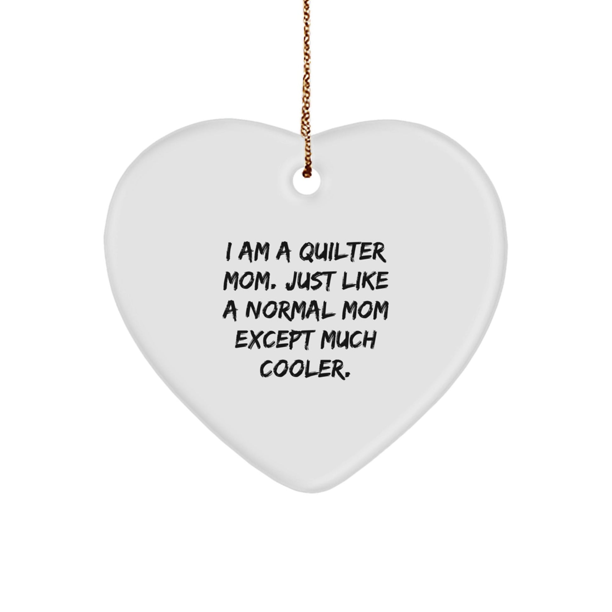 Quilter Mom Funny Christmas Unique Gifts from Family Heart Ornament Quilter - The Buy Boom