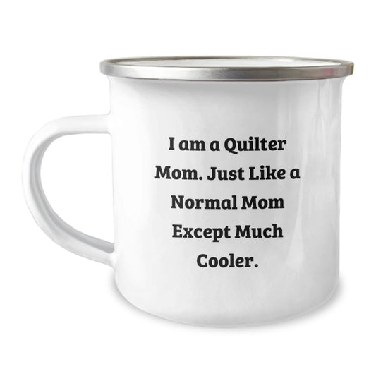 Quilter Mom Gifts from Family and Friends, Perfect for Camping and Hiking, Funny 'I Am A Quilter Mom' Camping Mug, Unique Christmas Unique Gifts for Quilter Women, Men, or Family - The Buy Boom