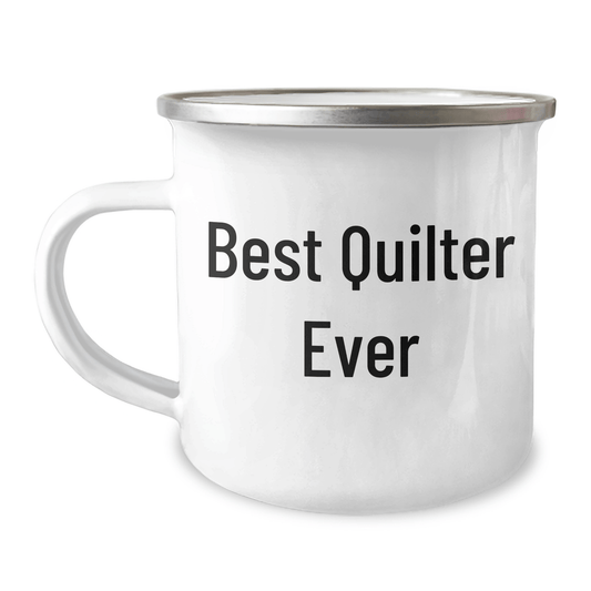 Quilter's Best Friend Funny Camping Mug Gifts from Men to Quilter on Father's Day Quilter Ever - The Buy Boom