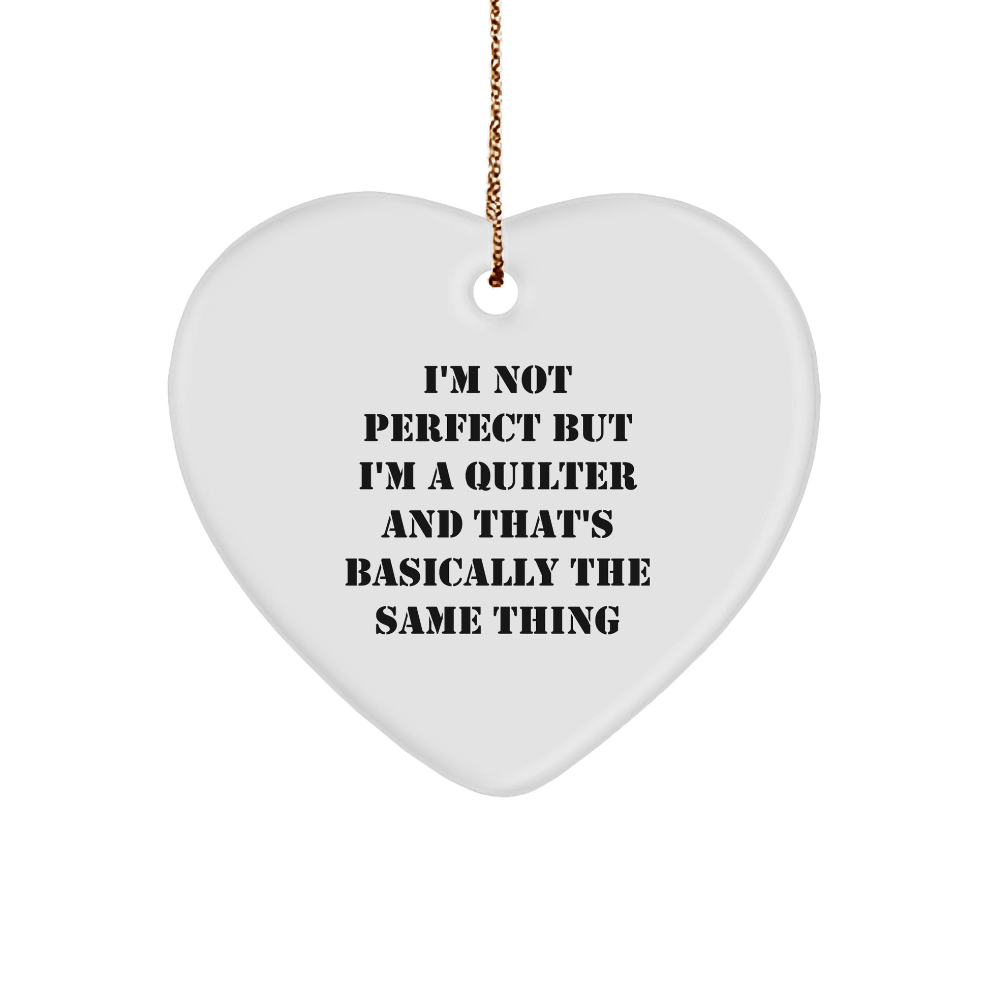 Quilter's Heart Ornament Gifts from Friends to Family, 'I'm Not Perfect But I'm A Quilter', Funny Quilter Christmas Unique Gifts - The Buy Boom