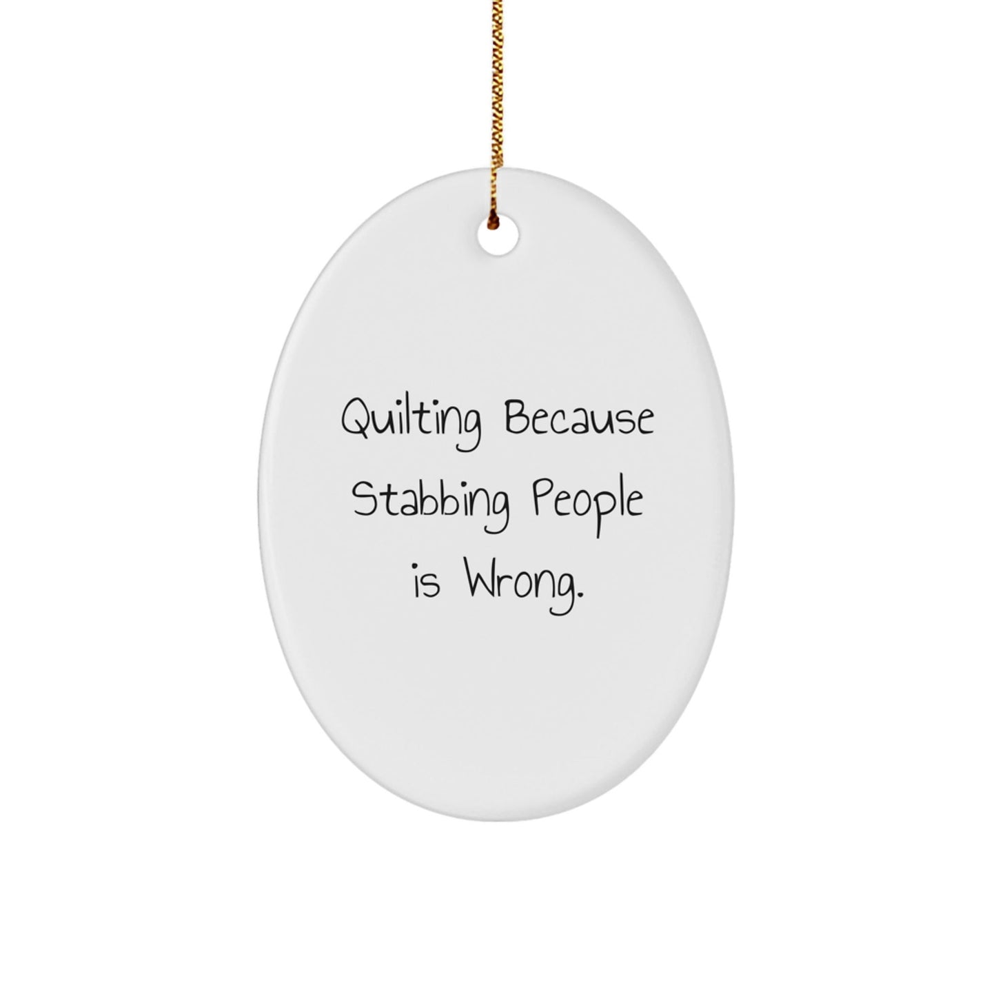 Quilting Oval Ornaments Funny Gift for Quilting Lovers Gifts from Friends Unique Christmas Ornaments Oval Shaped - The Buy Boom