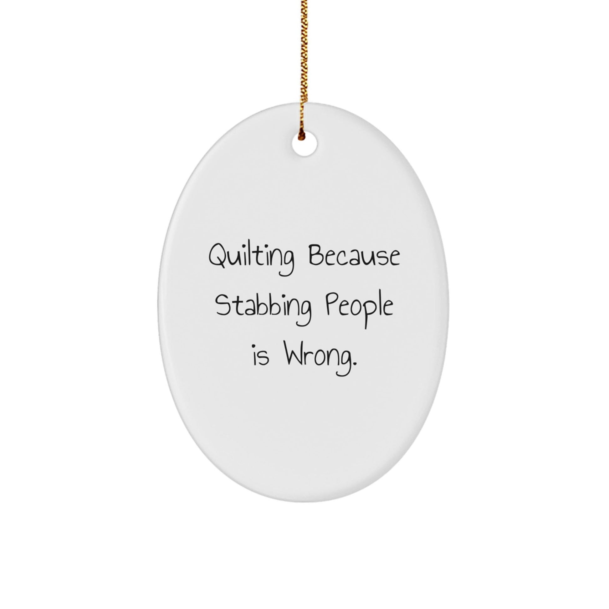 Quilting Oval Ornaments Funny Gift for Quilting Lovers Gifts from Friends Unique Christmas Ornaments Oval Shaped - The Buy Boom