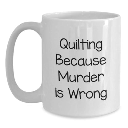 Quilting Quotes Funny White Coffee Mugs Gifts for Quilting Enthusiasts from Friends, Quilting Lovers Unique Gifts from Family, Quilting Funny White Coffee Mug - The Buy Boom