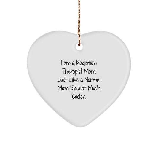 Radiation Therapist Christmas Unique Gifts - Heart Ornament, Funny Mom Quote, Gifts from Family for Radiation Therapist Mom - The Buy Boom