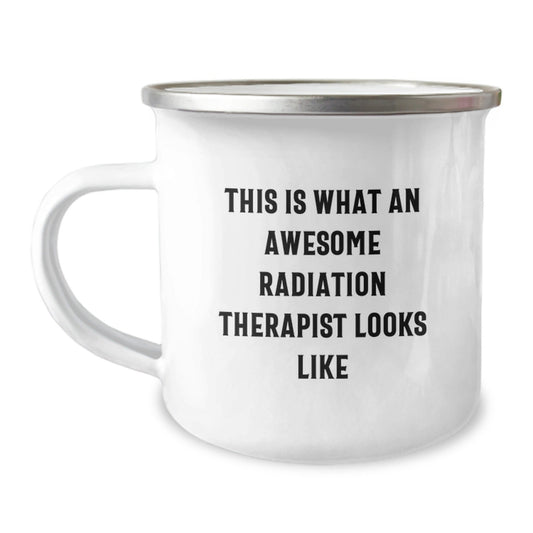 Radiation Therapist Gifts, Funny Quote, Camping Mug, 12oz Stainless Steel, Graduation Unique Gifts from Friends to Radiation Therapist - The Buy Boom