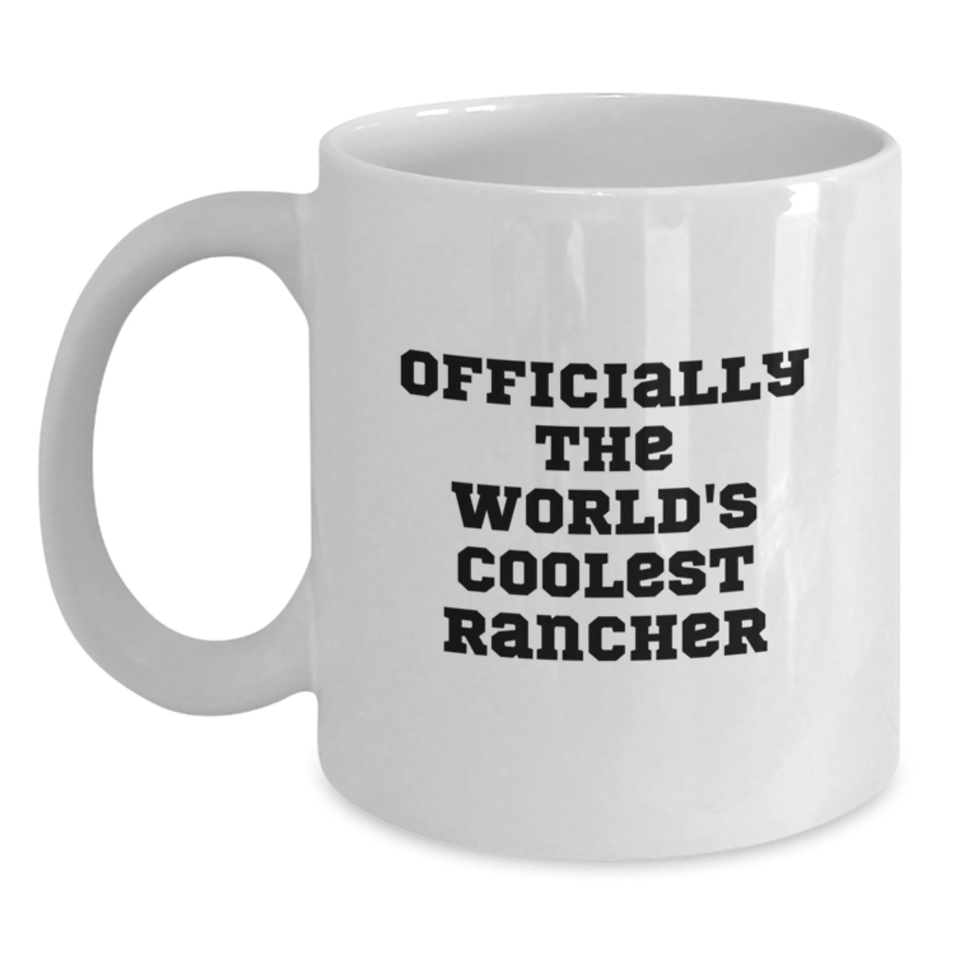 Rancher Gifts from Men for Christmas Unique Ideas Funny White Coffee Mugs Officially The World's Coolest Rancher - The Buy Boom