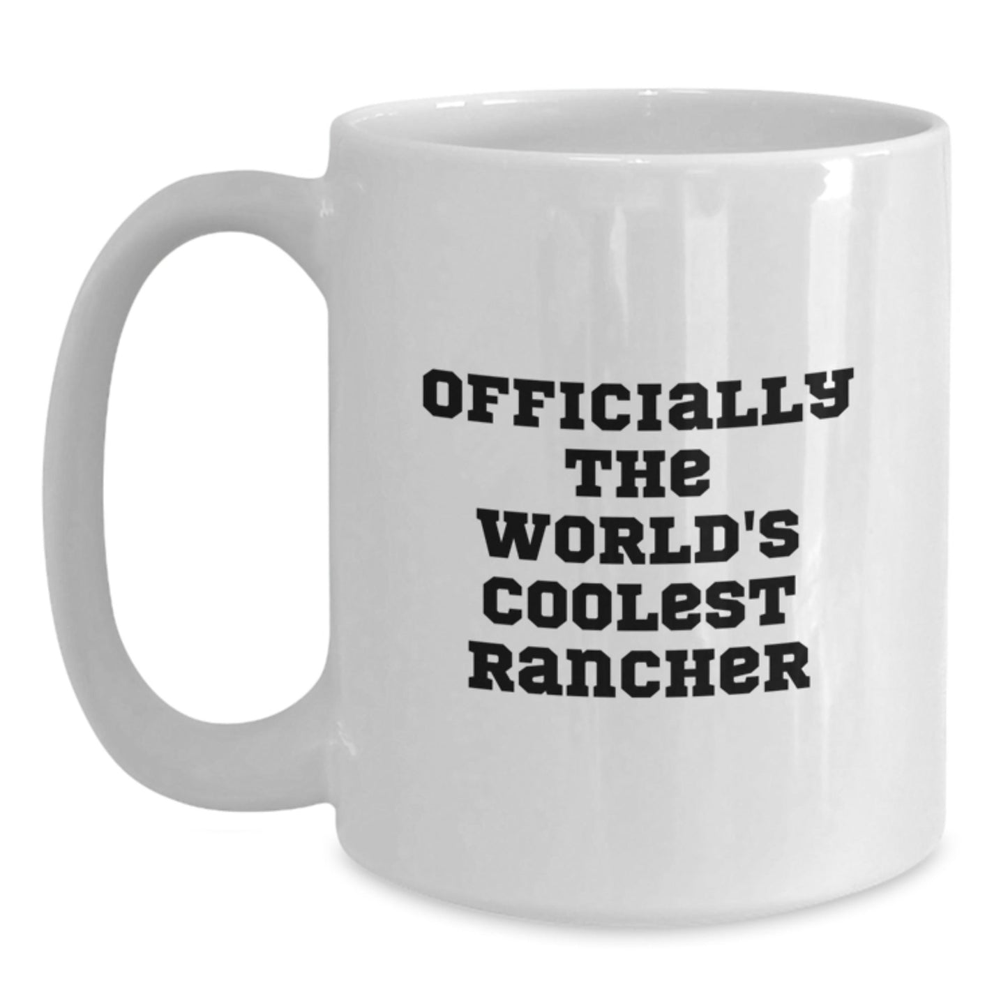 Rancher Gifts from Men for Christmas Unique Ideas Funny White Coffee Mugs Officially The World's Coolest Rancher - The Buy Boom