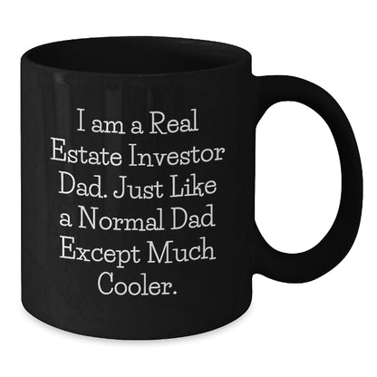 Real Estate Investor Dad Gifts, Funny Quote Black Coffee Mug, 11oz or 15oz, Microwave and Dishwasher Safe, Gifts from Family to Real Estate Investor, Unique Graduation Gifts for Men - The Buy Boom