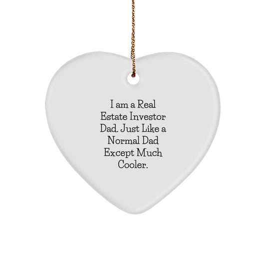 Real Estate Investor Dad's Cool Heart Ornament, Gifts from Men, for Real Estate Investor Dads - Unique Christmas Unique Gifts - The Buy Boom