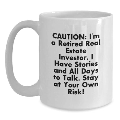 Real Estate Investor Funny Gift, White Coffee Mug, Cautionary Quotes for Grads - Gifts from Friends to Real Estate Investors, Unique Graduation Gifts for Men and Women - The Buy Boom