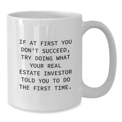 Real Estate Investor Funny Mug, Gifts from Friends, Gifts for Real Estate Investor, White Coffee Mug, Inspirational Quote - The Buy Boom