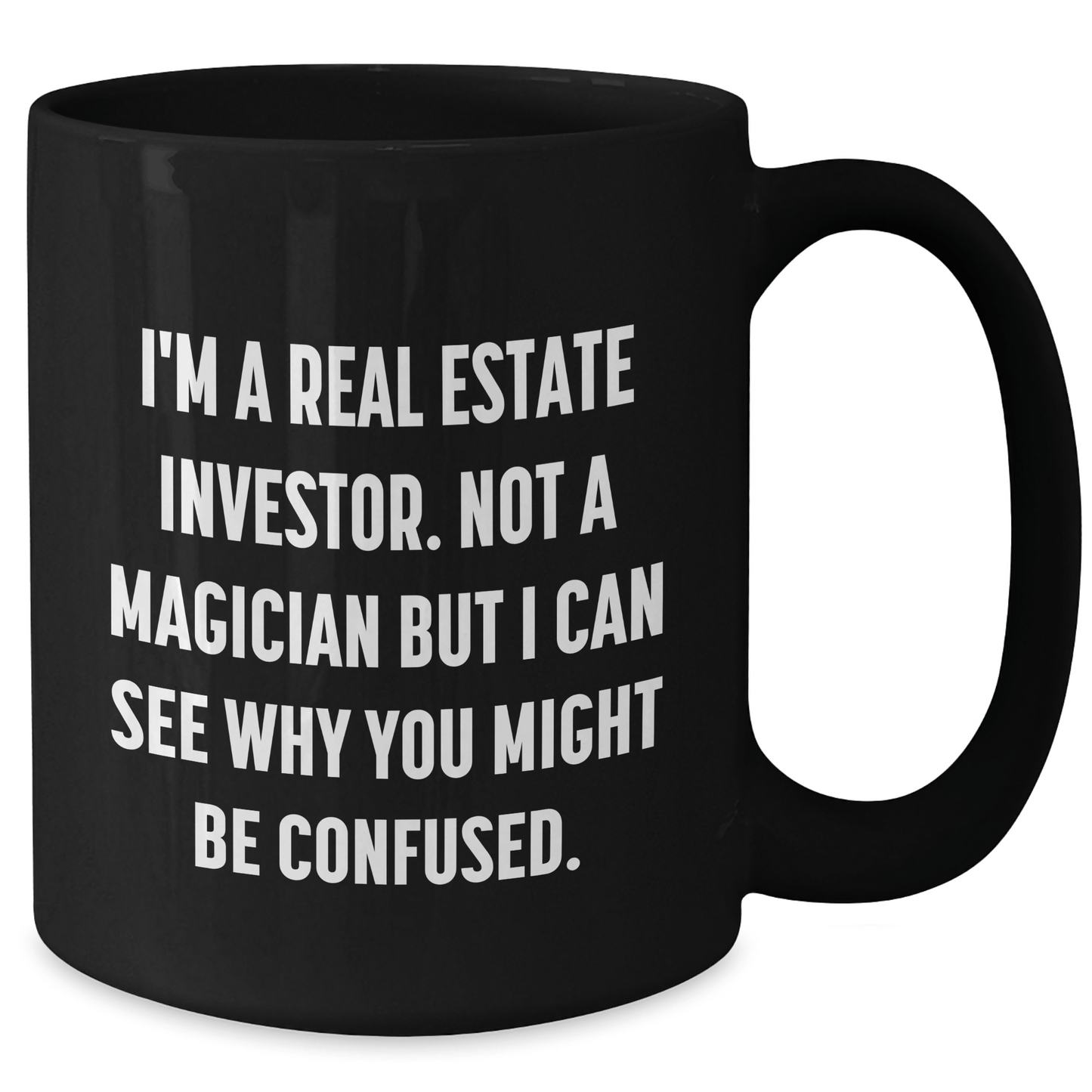Real Estate Investor Gifts, Funny Quote, Black Coffee Mug for Mom, Gift from Family, Unique Mother's Day Unique Gifts - The Buy Boom